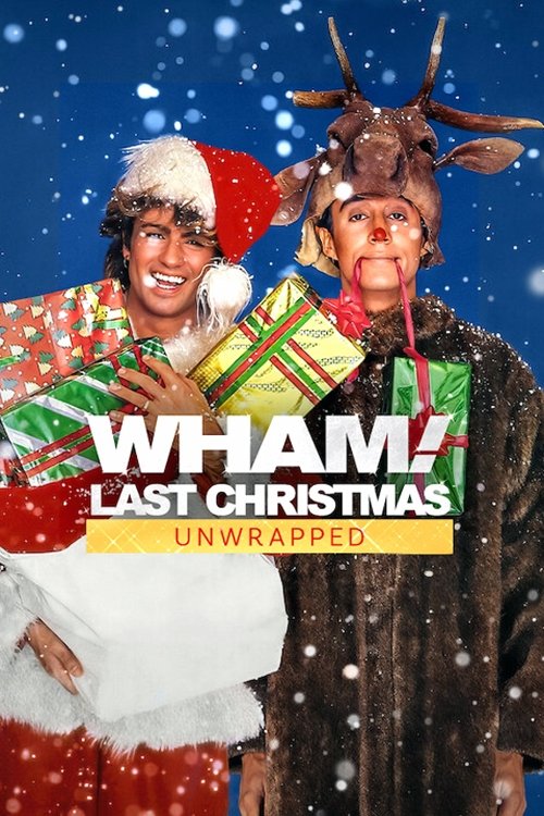 WHAM!: Last Christmas - Uma Canção de Natal